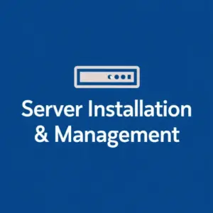 Server Installation & Management